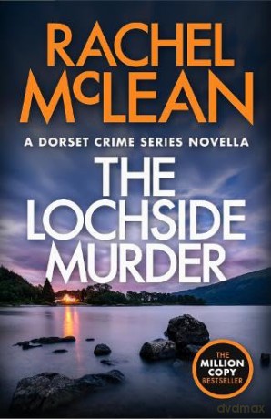 The Lochside Murder (Dorset Crime) - Rachel McLean [KSIĄŻKA]