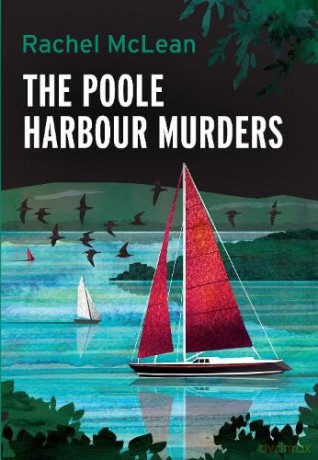 The Poole Harbour Murders: 10 (Dorset Crime) - Rachel McLean [KSIĄŻKA]