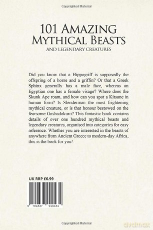 101 Amazing Mythical Beasts: ...and Legendary Creatures - Jack Goldstein [KSIĄŻKA]
