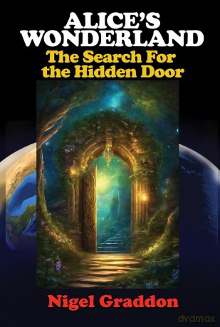 Alice's Wonderland: The Search for the Hidden Door - Nigel Graddon [KSIĄŻKA]