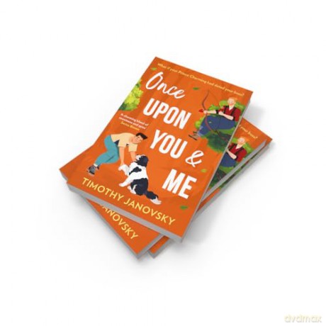 Once Upon You And Me: A hot single dad. A fairy-tale resort. This spicy queer age gap romance is a must-read for workplace romance fans in 2025! - Timothy Janovsky [KSIĄŻKA]