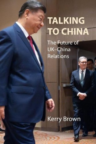 Talking to China: The Future of UK-China Relations (Business with China) - Prof. Kerry Brown [KSIĄŻKA]