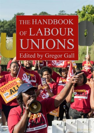 The Handbook of Labour Unions - Prof. Gregor Gall [KSIĄŻKA]
