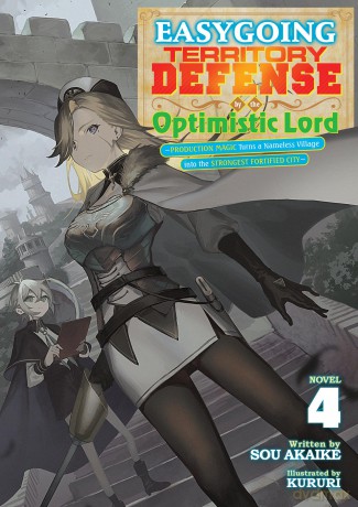 Easygoing Territory Defense by the Optimistic Lord: Production Magic Turns a Nameless Village into the Strongest Fortified City (Light Novel) Vol. 4 - Sou Akaike [KSIĄŻKA]