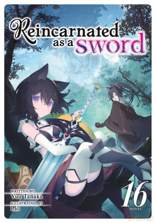 Reincarnated as a Sword (Light Novel) Vol. 16 - Yuu Tanaka [KSIĄŻKA]