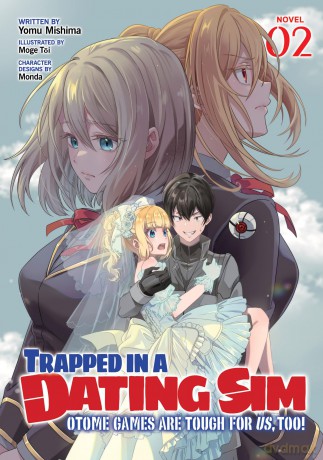 Trapped in a Dating Sim: Otome Games Are Tough for Us, Too! (Light Novel) Vol. 2 - Yomu Mishima [KSIĄŻKA]
