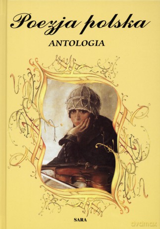 Poezja polska. Antologia [KSIĄŻKA]