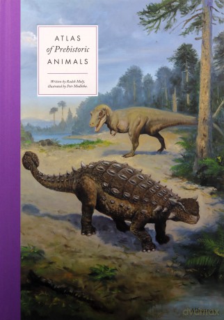 Atlas of Prehistoric Animals (Large Encyclopedias) - Radek Maly [KSIĄŻKA]