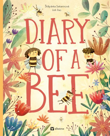 Diary of a Bee (Little Heroes, 1) - Stepanka Sekaninova [KSIĄŻKA]