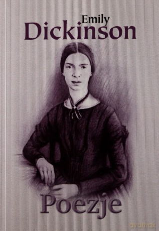 Poezje - Emily Dickson [KSIĄŻKA]