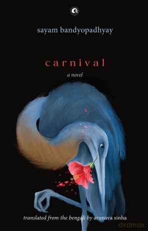 Carnival: A Novel - Sayam Bandyopadhyay [KSIĄŻKA]