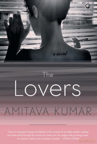 The Lovers: A Novel - Amitava Kumar [KSIĄŻKA]