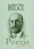 Poezje - Rainer Maria Rilke [KSIĄŻKA]
