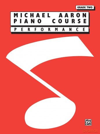 Michael Aaron Piano Course Performance: Grade 2 - Michael Aaron [KSIĄŻKA]