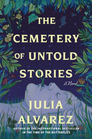 The Cemetery of Untold Stories - Julia Alvarez [KSIĄŻKA]