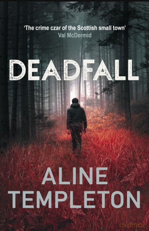 Deadfall: The enthralling Scottish crime thriller (DI Kelso Strang) - Aline Templeton [KSIĄŻKA]