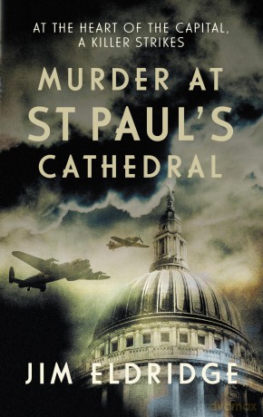 Murder at St Paul's Cathedral: The gripping wartime murder mystery (Cathedral Mysteries) - Jim Eldridge [KSIĄŻKA]
