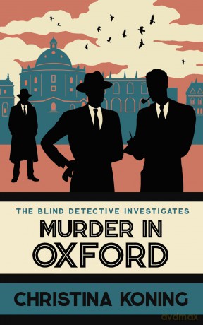 Murder in Oxford: The thrilling wartime mystery series (Blind Detective 9) - Christina Koning [KSIĄŻKA]