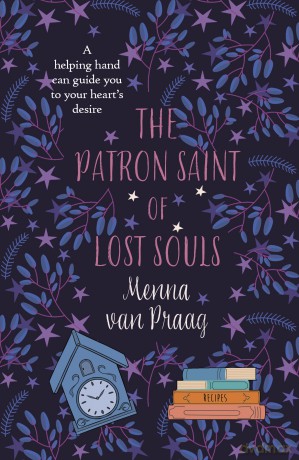 The Patron Saint of Lost Souls: The bewitching novel of getting your heart's desire (Magical Cambridge) - Menna van Praag [KSIĄŻKA]
