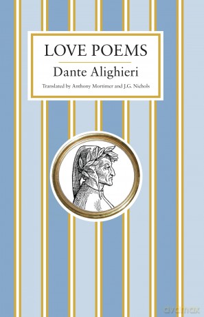 Love Poems: Dante Alighieri (Alma Classics) - Dante Alighieri [KSIĄŻKA]