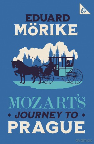Mozart's Journey to Prague (Alma 101-Page series) - Eduard Morike [KSIĄŻKA]