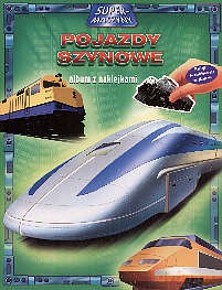 Pojazdy szynowe. Supermaszyny - Michał Sufin (tłum.) [KSIĄŻKA]