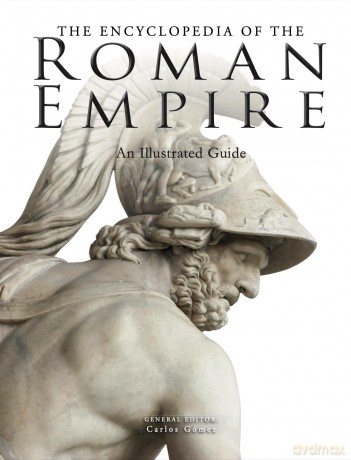 The Encyclopedia of the Roman Empire (Encyclopedias) - Carlos Gómez [KSIĄŻKA]