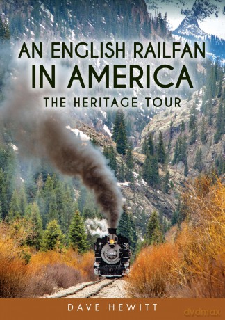 An English Railfan in America: The Heritage Tour - Dave Hewitt [KSIĄŻKA]