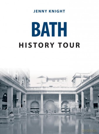 Bath History Tour - Jenny Knight [KSIĄŻKA]