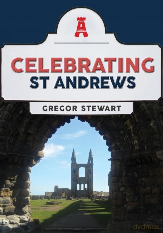 Celebrating St Andrews - Gregor Stewart [KSIĄŻKA]