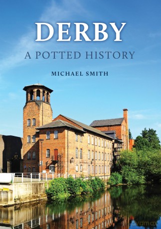 Derby: A Potted History - Michael Smith [KSIĄŻKA]