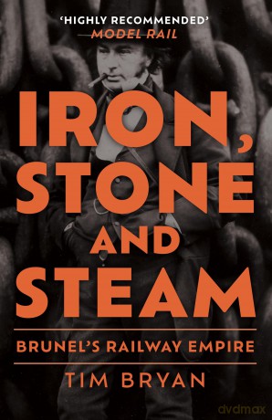 Iron, Stone and Steam: Brunel's Railway Empire - Tim Bryan [KSIĄŻKA]