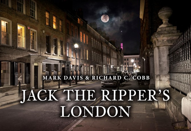 Jack the Ripper's London - Mark Davis [KSIĄŻKA]