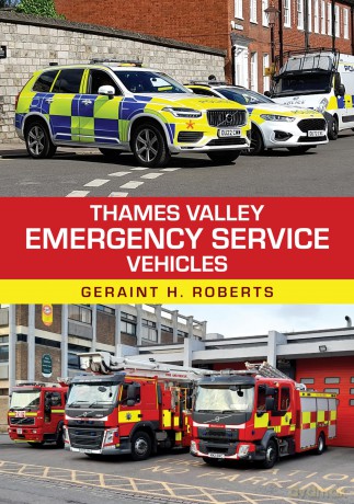 Thames Valley Emergency Service Vehicles - Geraint H. Roberts [KSIĄŻKA]