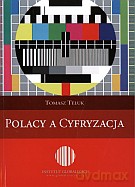 Polacy a cyfryzacja - Tomasz Teluk [KSIĄŻKA]