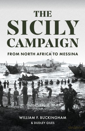 The Sicily Campaign: From North Africa to Messina - William F. Buckingham [KSIĄŻKA]