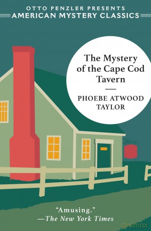 The Mystery of the Cape Cod Tavern (Otto Penzler Presents American Mystery Classics) - Phoebe Atwood Taylor [KSIĄŻKA]