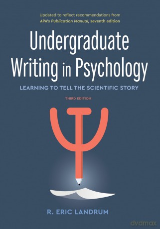 Undergraduate Writing in Psychology: Learning to Tell the Scientific Story - R. Eric Landrum [KSIĄŻKA]