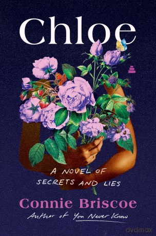 Chloe: A Novel of Secrets and Lies - Connie Briscoe [KSIĄŻKA]