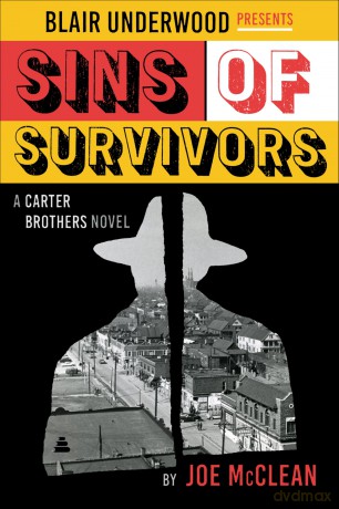 Sins of Survivors: A Carter Brothers Novel: 1 (Blair Underwood Presents, 1) - Blair Underwood [KSIĄŻKA]