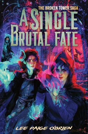 A Single Brutal Fate (The Broken Tower Book #2) - Lee Paige O'Brien [KSIĄŻKA]