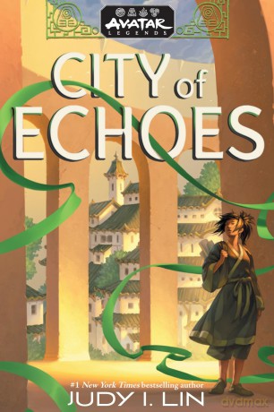Avatar Legends: City of Echoes (Avatar Legends Book 1) (Volume 1) - Judy I. Lin [KSIĄŻKA]