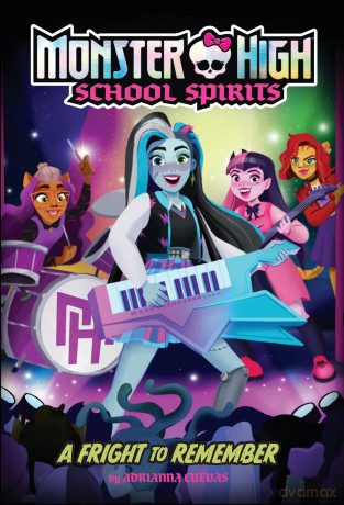 A Fright to Remember (Monster High School Spirits #1) - Mattel [KSIĄŻKA]