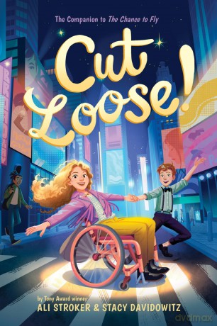 Cut Loose! (The Chance to Fly #2): A Novel - Ali Stroker [KSIĄŻKA]