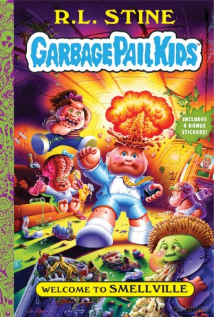 Welcome to Smellville (Garbage Pail Kids Book 1) - R.L. Stine [KSIĄŻKA]