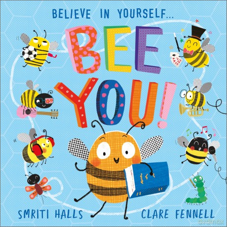 Bee You!: Believe in Yourself - Smriti Halls [KSIĄŻKA]