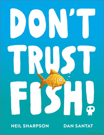 Don't Trust Fish! - Neil Sharpson [KSIĄŻKA]