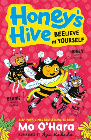 Honey's Hive: Beelieve in Yourself - Mo O'Hara [KSIĄŻKA]