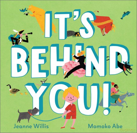 It's Behind You! - Jeanne Willis [KSIĄŻKA]