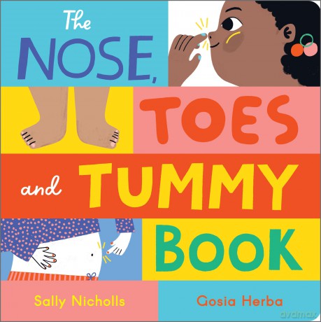 The Nose, Toes and Tummy Book: Board Book - Sally Nicholls [KSIĄŻKA]